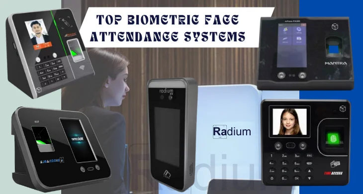 Top Biometric Face Attendance Systems